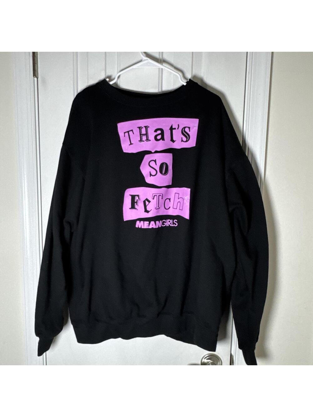 Mean Girls "That's So Fetch" Black Sweatshirt with Pink Graphic